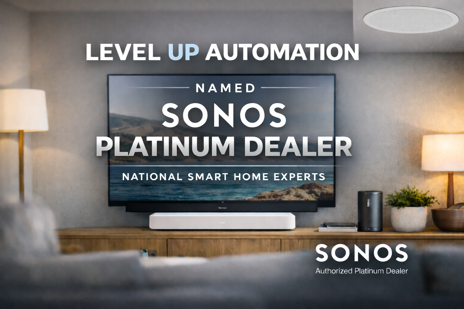 Level Up Automation Named Sonos Platinum Dealer | National Smart Home Experts